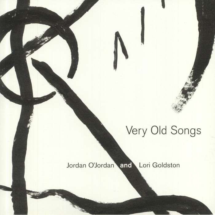 Jordan Ojordan | Lori Goldston Very Old Songs