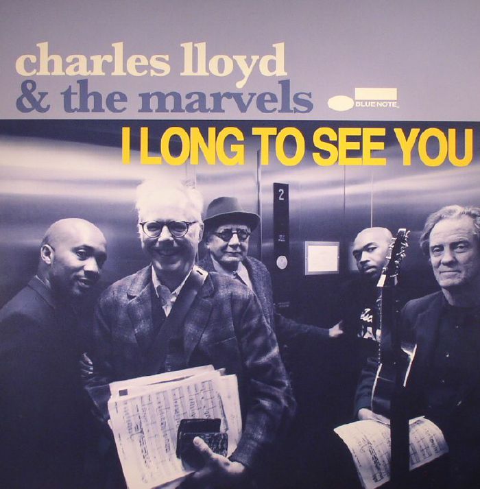 Charles Lloyd | The Marvels I Long To See You