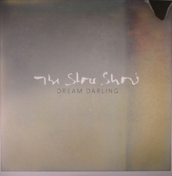 The Slow Show – Dream Darling vinyl cover
