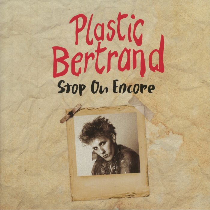 Plastic Bertrand Stop Ou Encore