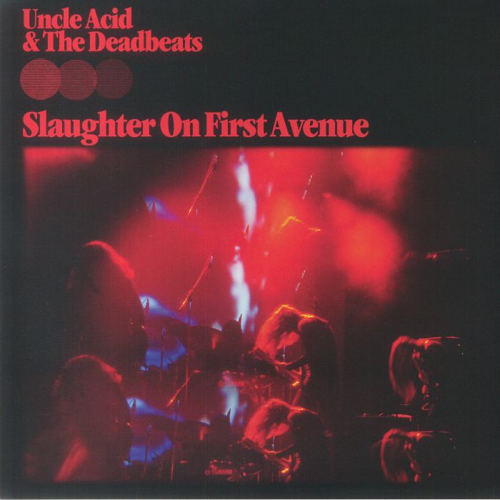 Uncle Acid and The Deadbeats – Slaughter On First Avenue vinyl cover