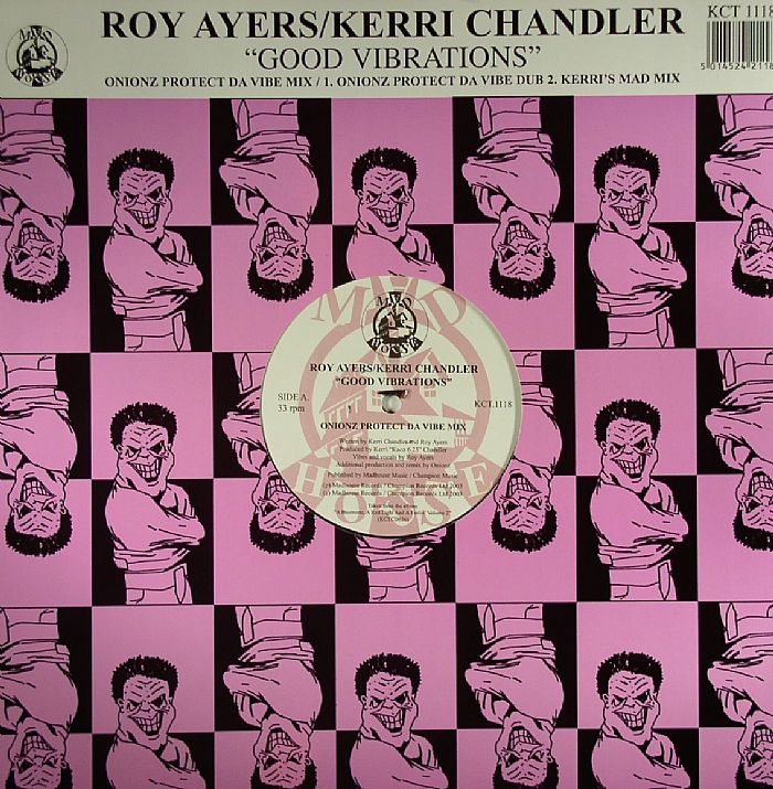 Roy Ayers | Kerri Chandler | Roy Ayers | Kerri Chandler Good Vibrations
