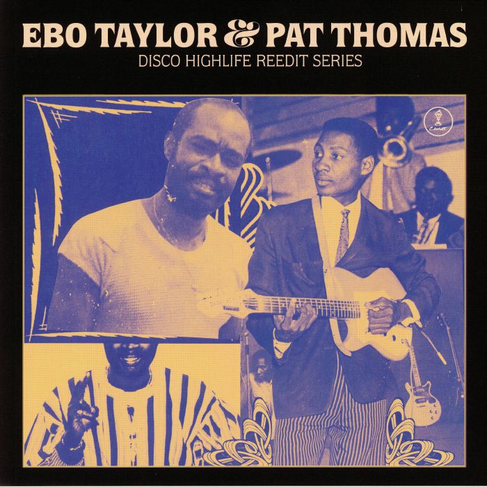 Ebo Taylor | Pat Thomas Disco Highlife Reedit Series