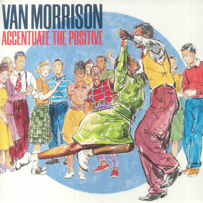 Van Morrison – Accentuate The Positive vinyl cover