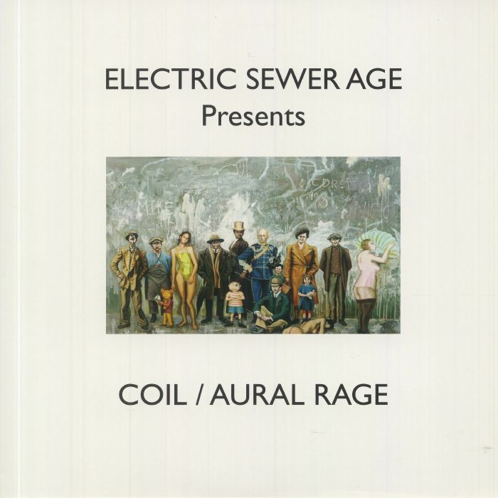 Electric Sewer Age Coil/Aural Rage