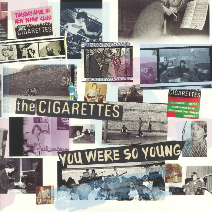 The Cigarettes You Were So Young
