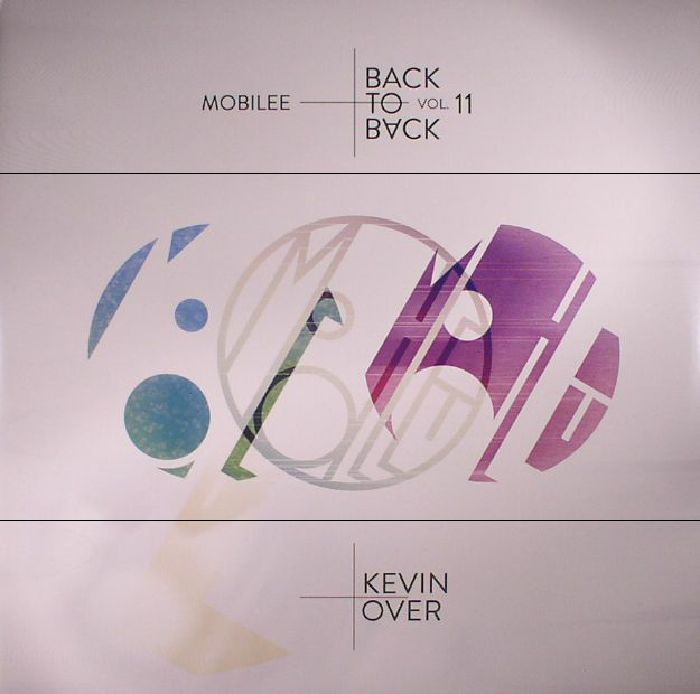 Kevin Over Mobilee Back To Back Vol 11