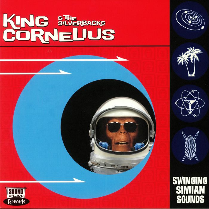 King Cornelius | The Silverbacks Swinging Simian Sounds