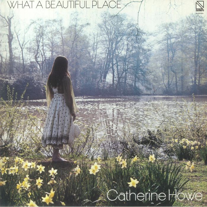 Catherine Howe What A Beautiful Place (50th Anniversary Edition)