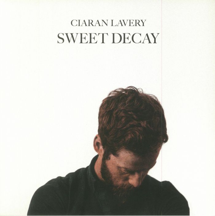 Ciaran Lavery Sweet Decay