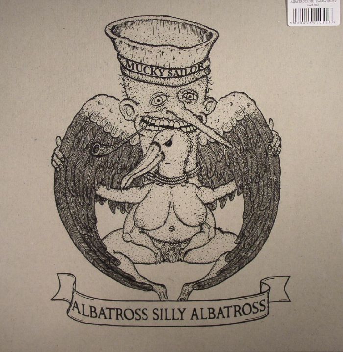 Mucky Sailor Albatross Silly Albatross