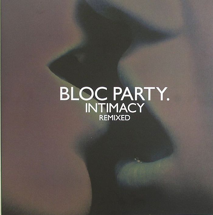 Bloc Party | Bloc Party Intimacy (remixed)