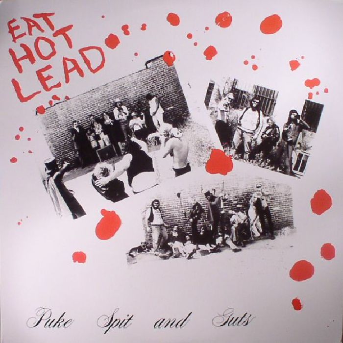 Puke Spit and Guts Eat Hot Lead (reissue)