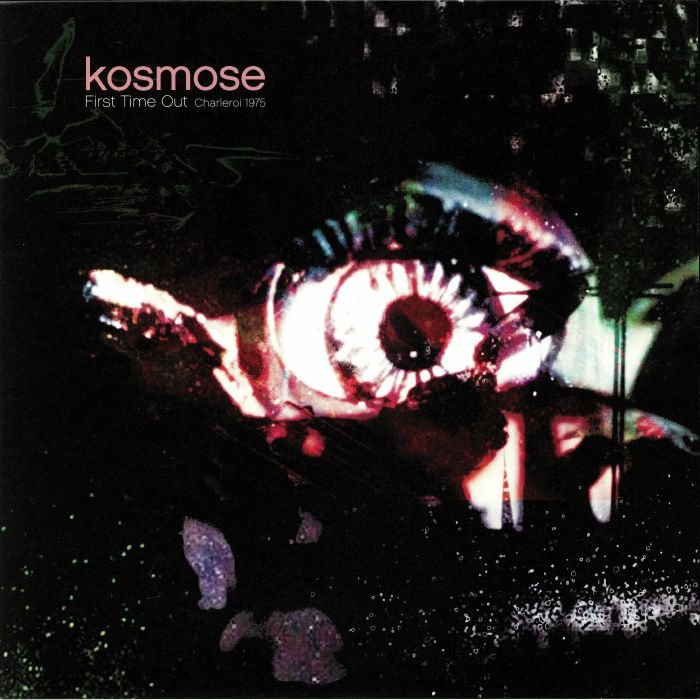 Kosmose First Time Out: Charleroi 1975