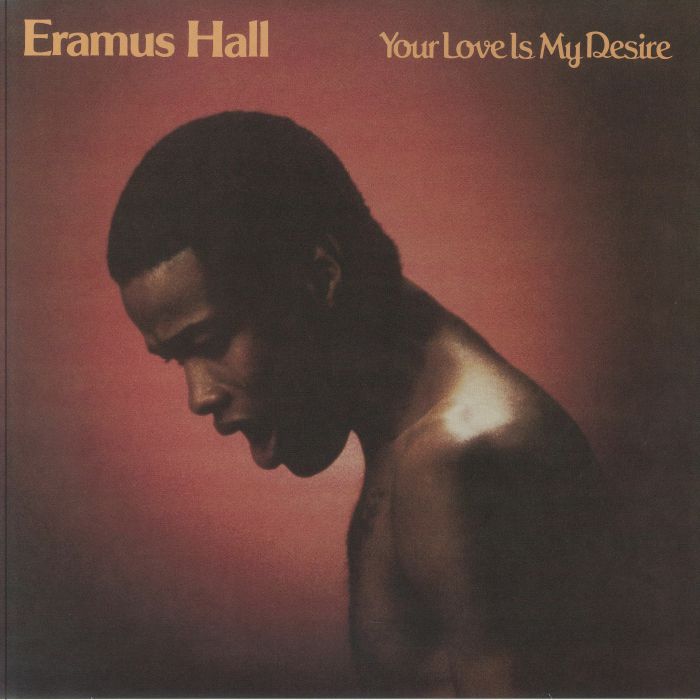 Eramus Hall – Your Love Is My Desire vinyl cover