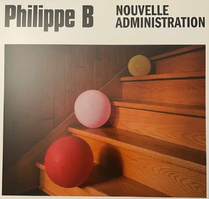 Philippe B Nouvelle Administration