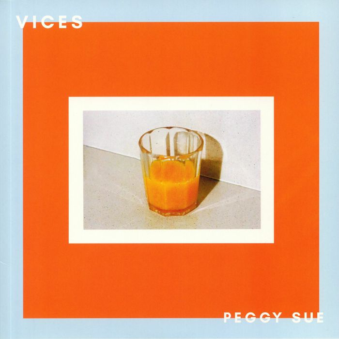 Peggy Sue – Vices vinyl cover