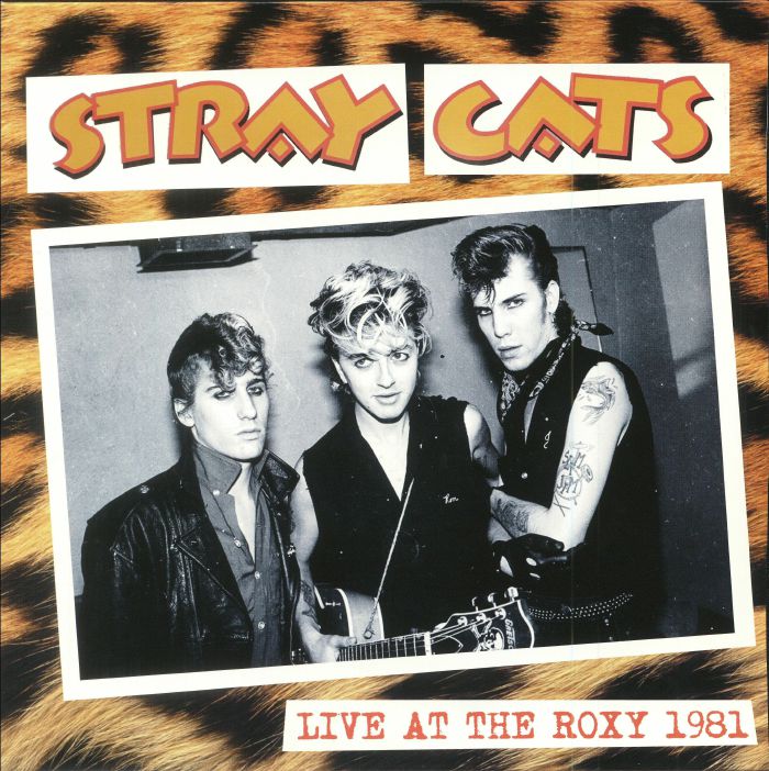 Stray Cats Live At The Roxy 1981 (Record Store Day 2018)