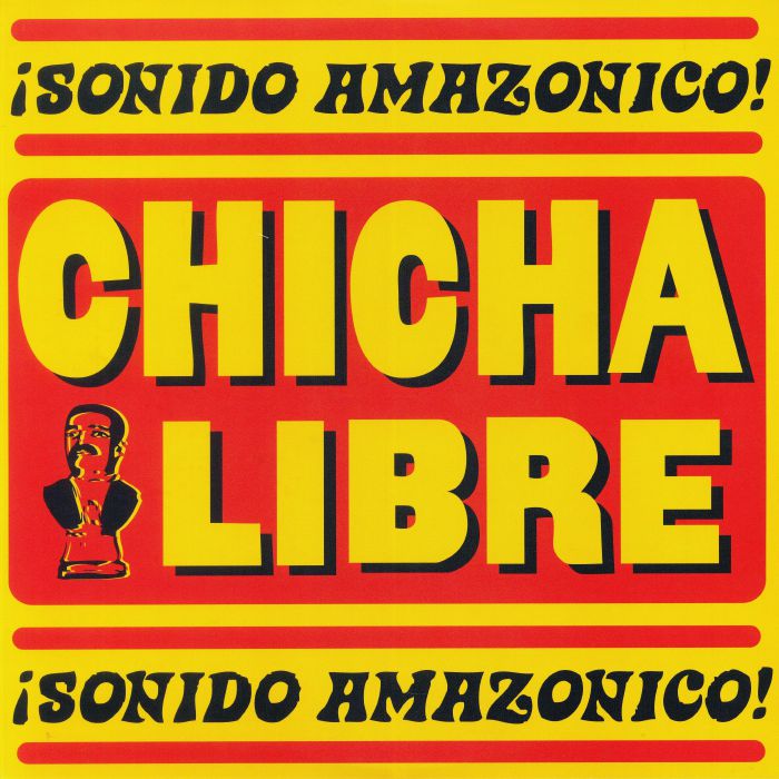 Chicha Libre Sonido Amazonico!