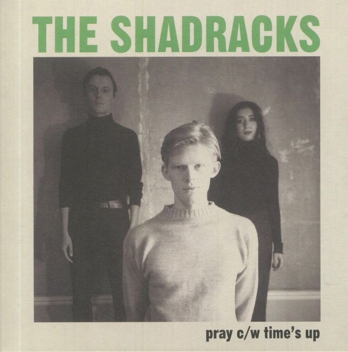 The Shadracks Pray