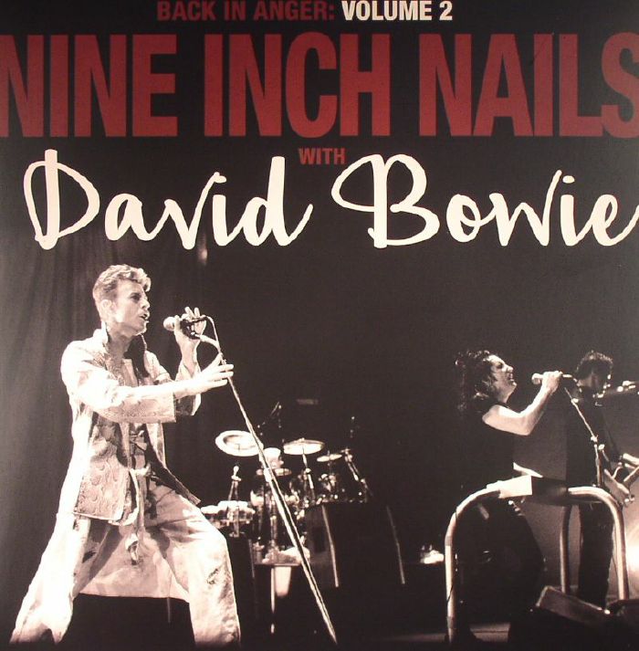 Nine Inch Nails | David Bowie Back In Anger: Volume 2