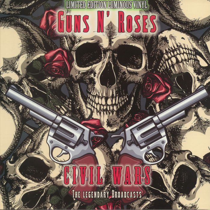 Guns N Roses Civil Wars: The Legendary Broadcasts