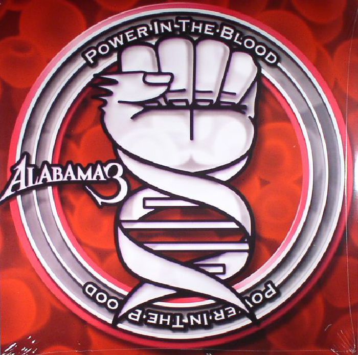 Alabama 3 Power In The Blood (reissue)