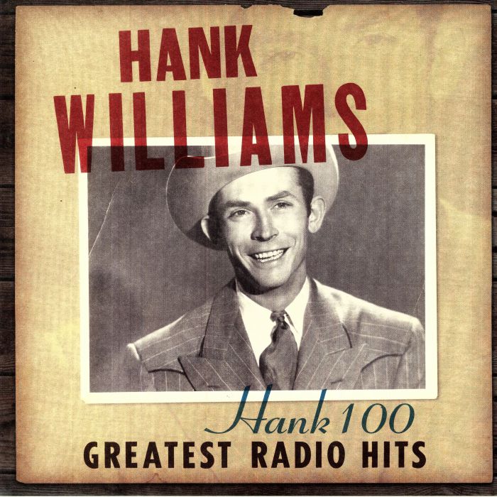 Hank Williams Hank 100: Greatest Radio Hits