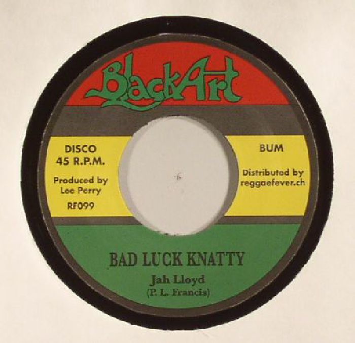 Jah Lloyd | Upsetters Bad Luck Knatty