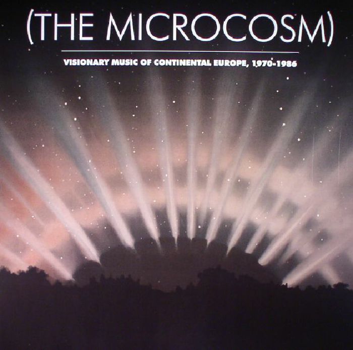 Various Artists (The Microcosm): Visionary Music Of Continental Europe 1970 1986