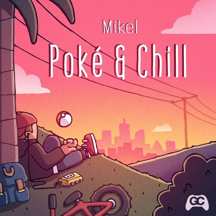 Mikel Poke and Chill (Soundtrack)