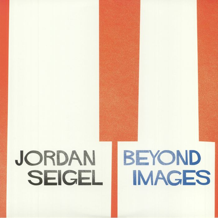 Jordan Seigel Beyond Images