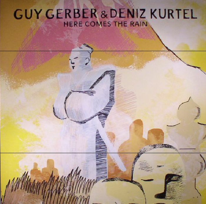 Guy Gerber | Deniz Kurtel Here Comes The Rain