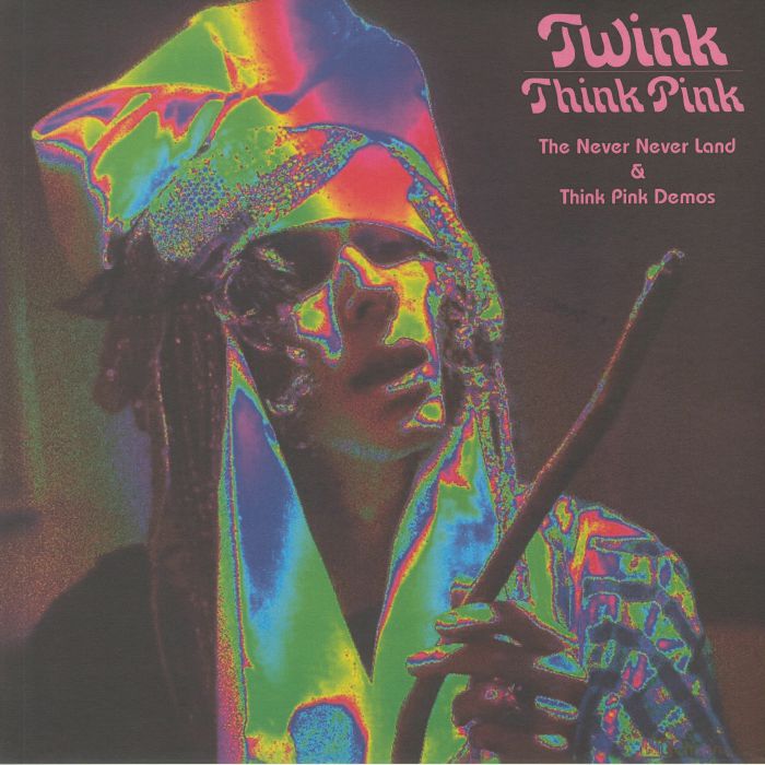 Twink Think Pink Never Never Land and Think Pink Demos