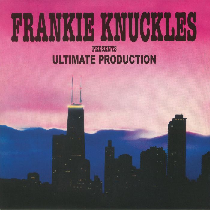 Frankie Knuckles | Ultimate Production | Dancer | Kevin Irving Ultimate Production (reissue)