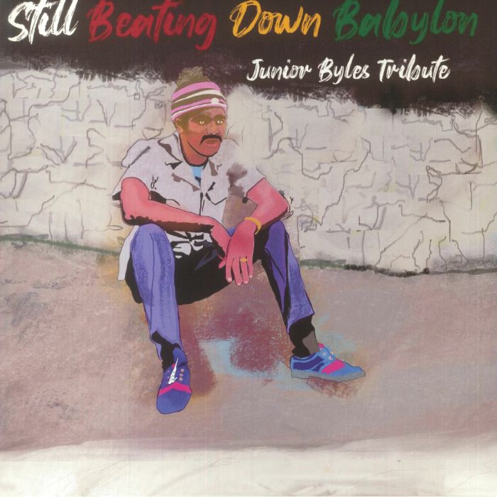 Various Artists Still Beating Down Babylon: Junior Byles Tribute