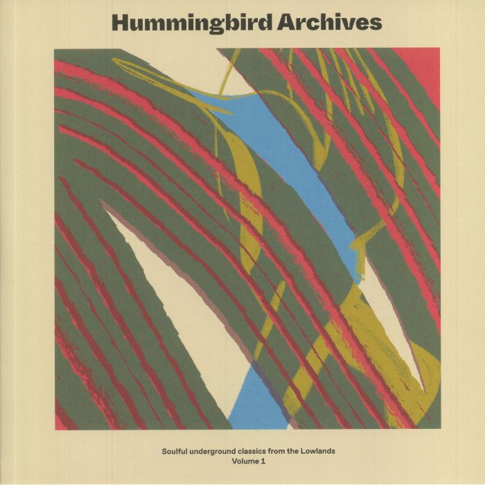 Hummingbird Archives Soulful Underground Classics From The Lowlands Volume 1