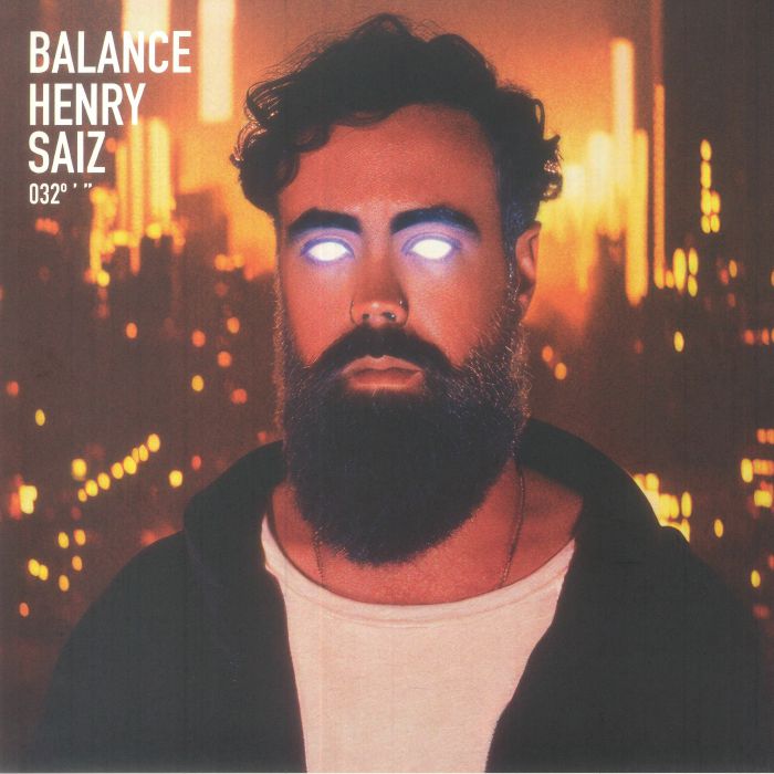 Henry Saiz Balance 032: Henry Saiz