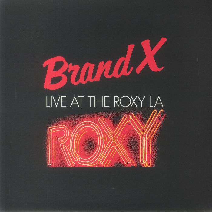 Brand X Live At The Roxy LA 1979