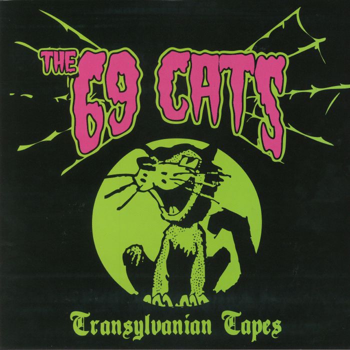 The 69 Cats Transylvanian Tapes