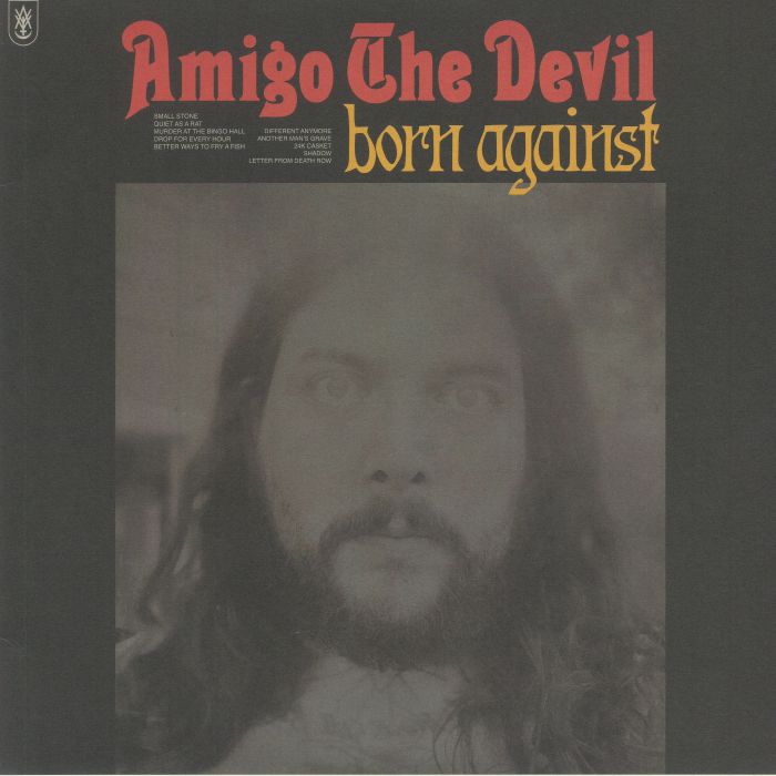 Amigo The Devil Born Against