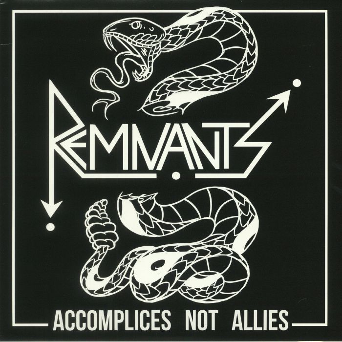 Remnants Accomplices Not Allies