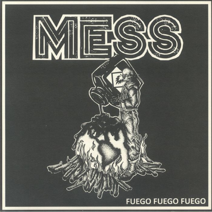 Mess Fuego Fuego Fuego