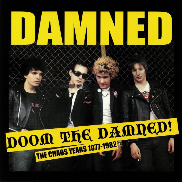 The Damned Doom The Damned: The Chaos Years 1977 1982