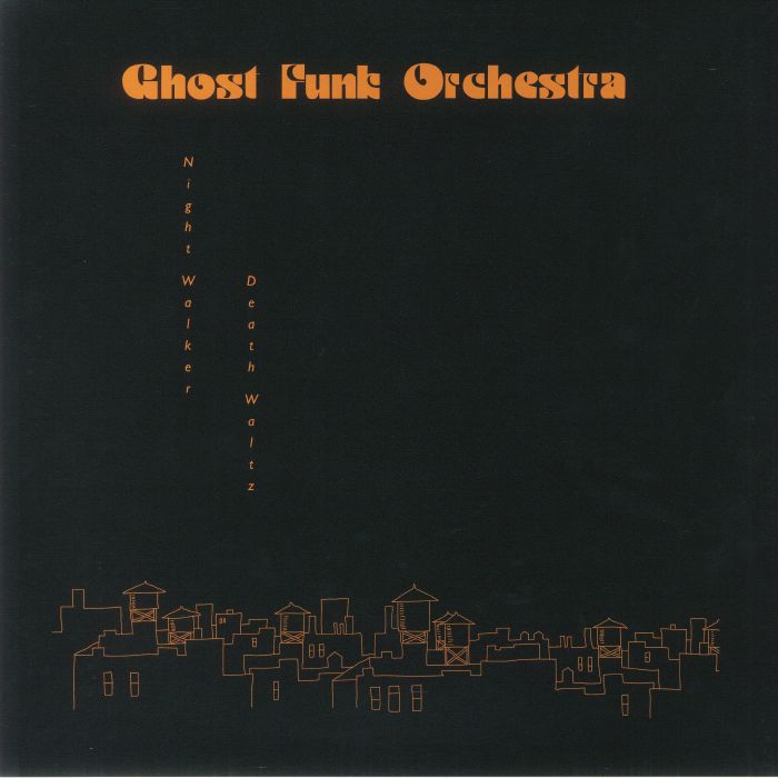 Ghost Funk Orchestra Night Walker/Death Waltz
