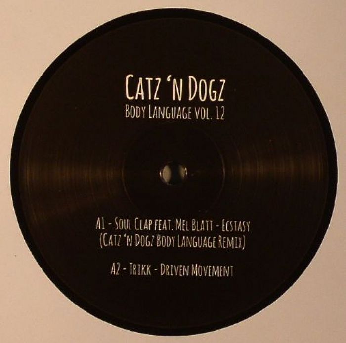 Catz N Dogz | Soul Clap | Trikk | Rhythm Plate | Zack Tom Body Language Vol 12