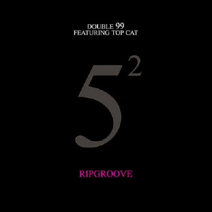 Double 99 | Top Cat Ripgroove (25th Anniversary Edition)