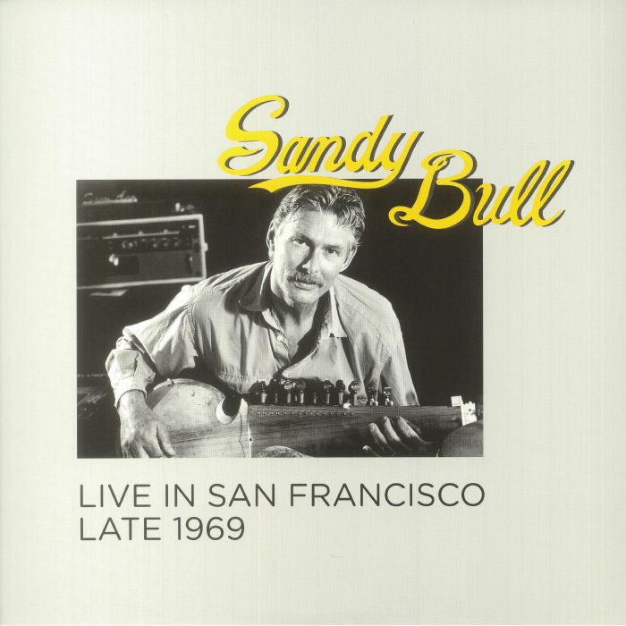 Sandy Bull Live In San Francisco Late 1969
