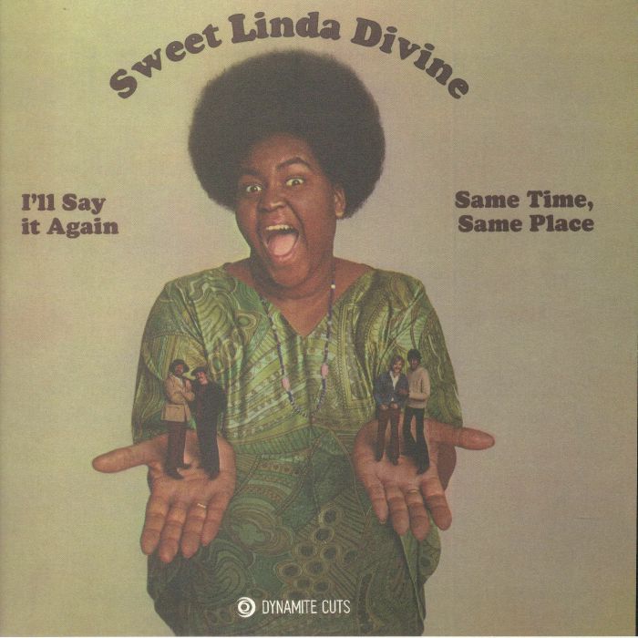 Sweet Linda Divine Ill Say It Again