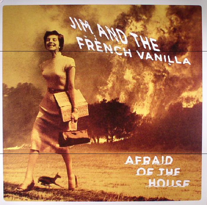 Jim and The French Vanilla Afraid Of The House